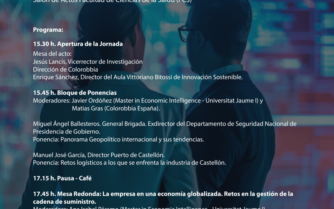 El Aula Vittoriano Bitossi junto con el Master in Economic Intelligence organizan la III Jornada Inteligencia Económica para la Toma de Decisiones Estratégicas.